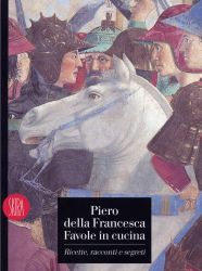 Piero della Francesca…ai fornelli