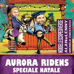 Aurora Ridens, speciale Natale da ridere