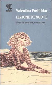 ‘Lezione di nuoto’ un libro di Valentina Fortichiari