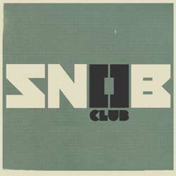 Snob Club: musica, cultura & spettacolo