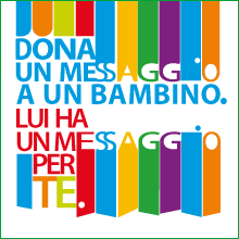 ‘Dona un messaggio a un bambino, lui ha un messaggio per te’