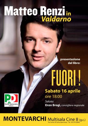 Matteo Renzi a Montevarchi e Arezzo per presentare ‘Fuori!’