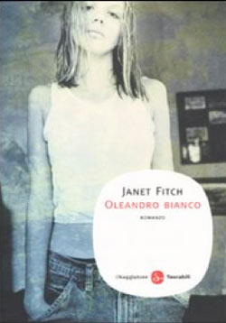 ‘Oleandro Bianco’ un libro di Janet Fitch